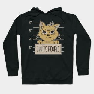 Cat prison - I hate people Hoodie